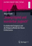 Cover-Bild zum Titel '"beängstigend und wunderbar zugleich"' von 'Mirjam Stahl'