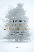 Schuberts Winterreise - Ian Bostridge
