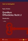 Grundkurs Öffentliches Recht 2 - Hans-Jürgen Papier, Christoph Krönke