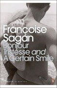 Bonjour Tristesse AND A Certain Smile - Françoise Sagan