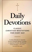 Cover-Bild zum Titel 'Daily Devotions' von 'Jonathan Edwards, St. Augustine, Thomas A Kempis'
