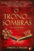 O trono das sombras - Trilogia do reino - vol. 3 - Jennifer A. Nielsen