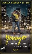 Cover-Bild zum Titel 'Younger - Tausche Alter gegen Liebe' von 'Pamela Redmond Satran'