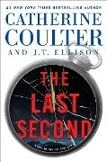 The Last Second, 6 - Catherine Coulter, J T Ellison