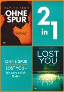 Cover-Bild zum Titel 'Ohne Spur - Lost You - Ich werde dich finden' von 'Haylen Beck'