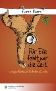 Für Eile fehlt mir die Zeit - Horst Evers