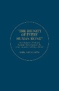 Cover-Bild zum Titel 'The Dignity of Every Human Being' von 'Kirk Niergarth'