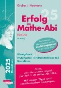 Erfolg im Mathe-Abi 2025 Hessen Grundkurs Prüfungsteil 1: Hilfsmittelfreier Teil - Helmut Gruber, Robert Neumann