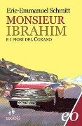 Cover-Bild zum Titel 'Monsieur Ibrahim e i fiori del Corano' von 'Eric-Emmanuel Schmitt'