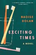 Exciting Times - Naoise Dolan