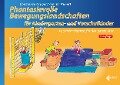 Phantasievolle Bewegungslandschaften für Kindergarten- und Vorschulkinder - Constanze Grüger, Yvonne Hubert