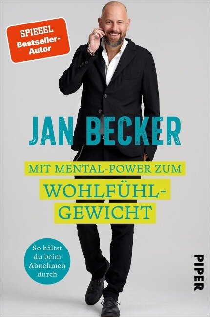 Mit Mental-Power zum Wohlfühlgewicht - Jan Becker