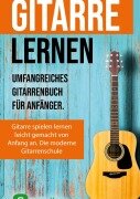 Gitarre lernen für Anfänger und Wiedereinsteiger - Sebastian Schulz, Jonah Schmidt