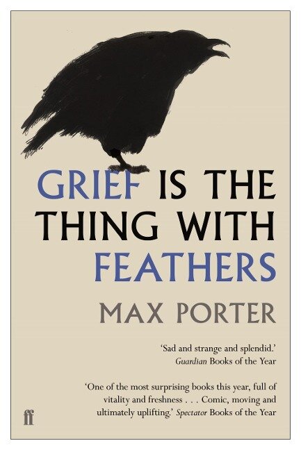 Grief is the Thing with Feathers - Max Porter