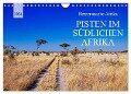 Pisten im südlichen Afrika (Wandkalender 2024 DIN A4 quer), CALVENDO Monatskalender - Wibke Woyke