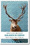 Gulasch di Cervo - Lisa Graf, Ottmar Neuburger