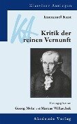 Immanuel Kant: Kritik der reinen Vernunft - Georg Mohr, Marcus Willaschek