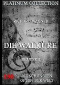 Die Walküre - Richard Wagner