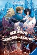 The School for Good and Evil 2: Eine Welt ohne Prinzen (Die Bestseller-Buchreihe zum Netflix-Film) - Soman Chainani
