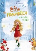 Ella Freundlich und die Farben des Glücks - Christin-Marie Below, Anne Barns