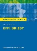 Textanalyse und Interpretation zu Theodor Fontane. Effi Briest - Theodor Fontane