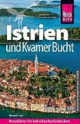Reise Know-How Reiseführer Kroatien: Istrien und Kvarner Bucht - Werner Lips