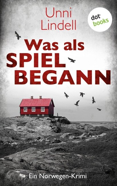 Was als Spiel begann - Unni Lindell