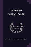 The Ghost-Seer - Johann Christoph Friedrich von Schiller