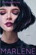 Cover-Bild zum Titel 'Marlene' von 'Philippe Djian'