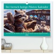 Der tierisch lustige Piloten-Kalender (hochwertiger Premium Wandkalender 2025 DIN A2 quer), Kunstdruck in Hochglanz - Peter Rübsamen
