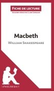 Cover-Bild zum Titel 'Macbeth de William Shakespeare (Fiche de lecture)' von 'Lepetitlitteraire, Claire Cornillon'