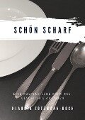 Schön Scharf - Klaudia Zotzmann-Koch