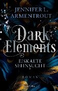 Dark Elements 2 - Eiskalte Sehnsucht - Jennifer L. Armentrout