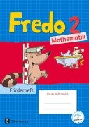 Cover-Bild zum Titel 'Fredo - Mathematik 2. Schuljahr - Zu allen Ausgaben - Förderheft' von 'Mechtilde Balins, Rita Dürr, Nicole Franzen-Stephan, Petra Gerstner, Ute Plötzer'