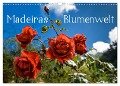 Madeiras Blumenwelt (Wandkalender 2024 DIN A3 quer), CALVENDO Monatskalender - Jürgen Wöhlke