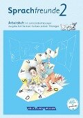 Sprachfreunde 2. Schuljahr. Arbeitsheft in Schulausgangsschrift. Ausgabe Süd - Susanne Kelch, Andrea Knöfler