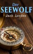 Der Seewolf - Jack London