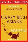 Crazy Rich Asians by Kevin Kwan (Trivia-On-Books) - Trivion Books