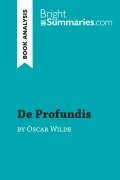 Cover-Bild zum Titel 'De Profundis by Oscar Wilde (Book Analysis)' von 'Bright Summaries'