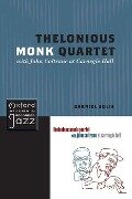 Thelonious Monk Quartet Featuring John Coltrane at Carnegie Hall - Gabriel Solis