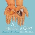 A Handful of Quiet - Thich Nhat Hanh
