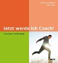 Cover-Bild zum Titel 'Jetzt werde ich Coach!' von 'Christiane Richter, Peter Reitz'