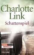 Schattenspiel - Charlotte Link