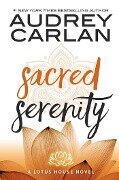 Sacred Serenity - Audrey Carlan