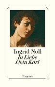 Cover-Bild zum Titel 'In Liebe Dein Karl' von 'Ingrid Noll'