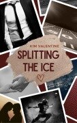 Cover-Bild zum Titel 'Splitting the Ice' von 'Kim Valentine'