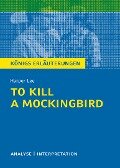 To Kill a Mockingbird. Königs Erläuterungen - Harper Lee
