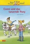 Conni-Erzählbände 15: Conni und das tanzende Pony - Julia Boehme