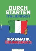 Alle Lernjahre - Grammatik-Training - Dein Übungsbuch - Laura Isnenghi, Laura Ritt-Massera