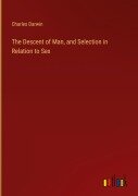 Cover-Bild zum Titel 'The Descent of Man, and Selection in Relation to Sex' von 'Charles Darwin'